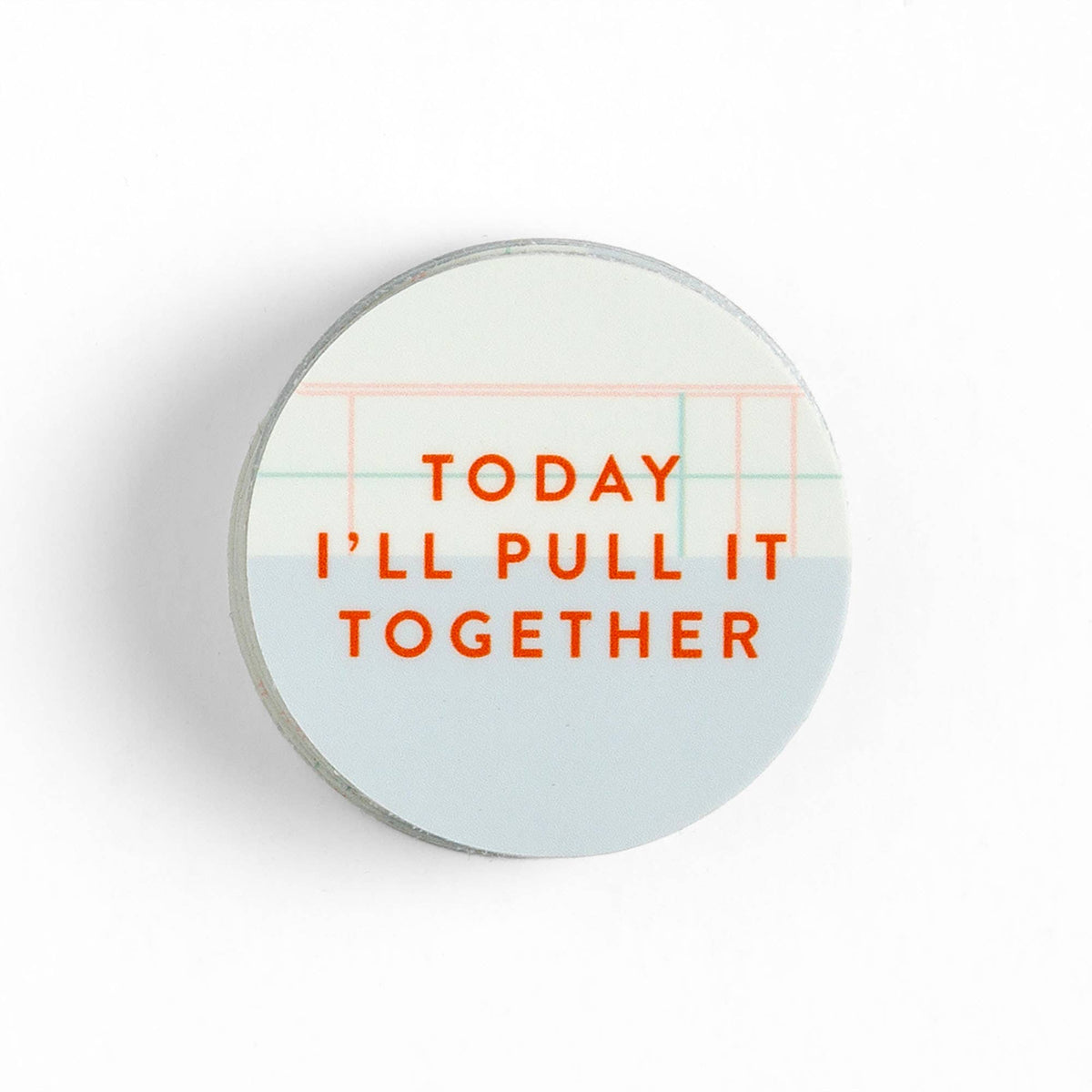 Today I'll Pull It Together Decal Sticker