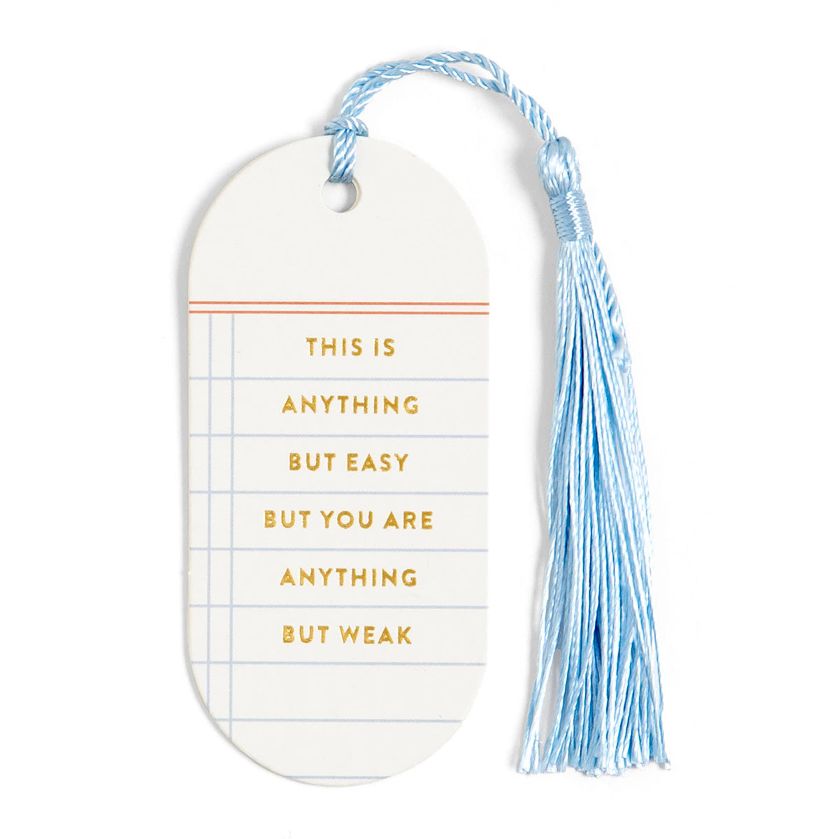 You Are Anything But Weak Bookmark