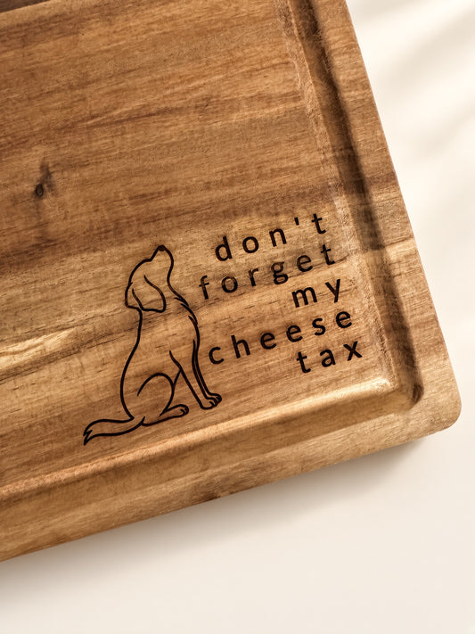 Dog Lover Charcuterie Board: Don't forget my cheese tax.